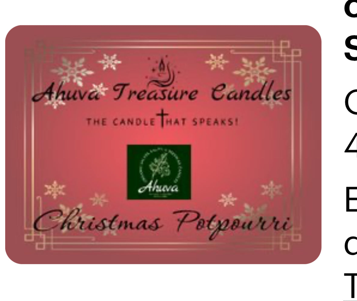 Ahuva’s Signature Candles
          “Treasures & Charms”, “The Candle that Speaks”